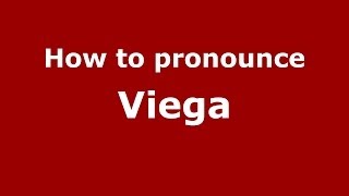 How to pronounce Viega
