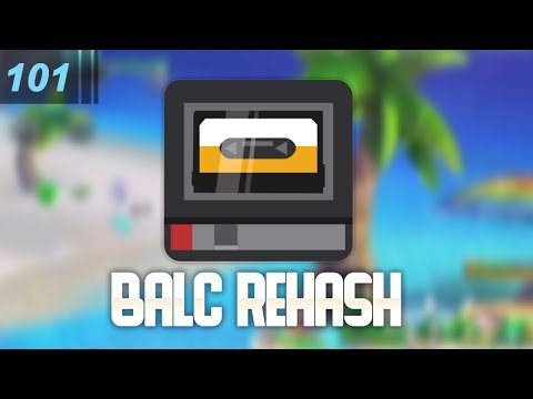 Balc Rehash - Week 101