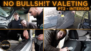 The Ultimate No Bullsh!t Car Valeting Process | Pt2 - Interior