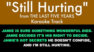 &quot;Still Hurting&quot; from The Last Five Years - Karaoke Track with Lyrics on Screen