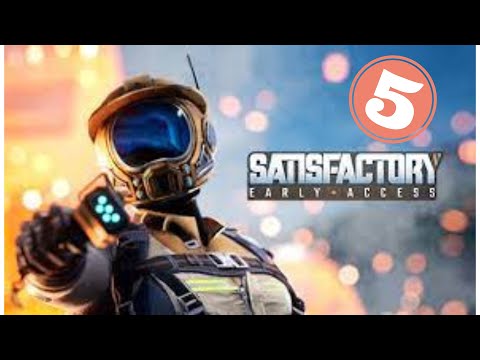 lets play satisfactory 5