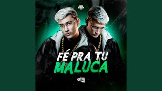 Download Fé Pra Tu Maluca – Mc Jacaré