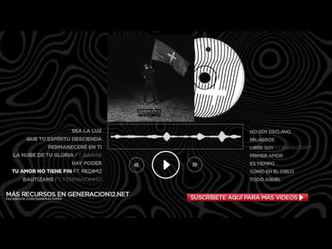 Generación 12 Ft. Redimi2 - Tu Amor No Tiene Fin (AUDIO OFICIAL)