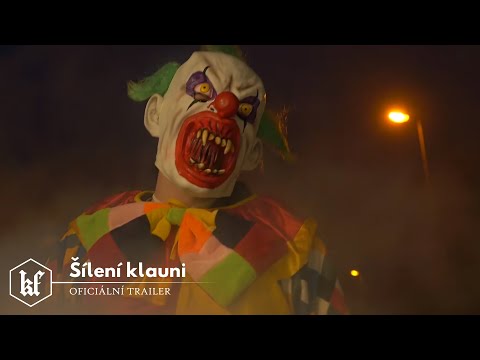 ŠÍLENÍ KLAUNI - Oficiální trailer [krátký film 2017]
