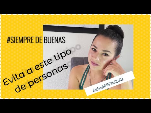 Evita este tipo de personas por tu bien!