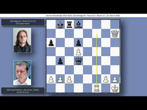 GM Alexander Areshchenko vs GM Richard Rapport | German Bundesliga 2024-2025 | Round 12
