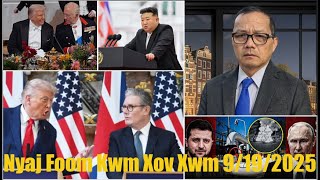 Xov Xwm 9/19/2025: Tsov Rog Russia/Ukraine & Tej Teeb Meem Xwm Txheej Kev Kub Ntxhov Ntau Yam