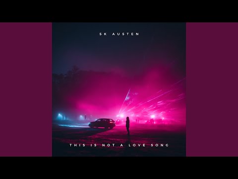 This Is Not a Love Song