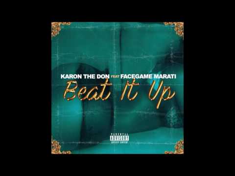 Beat It Up....Karon The Don...feat....Facegame Marati