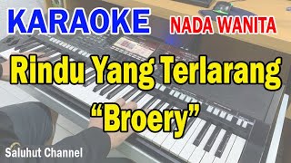 Download lagu RINDU YANG TERLARANG ll KARAOKE NOSTALGIA ll BROERY MARANTIKA ll NADA WANITA B=DO mp3