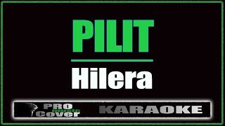 Download lagu Pilit - Hilera (KARAOKE) mp3 Download lagu Pilit - Hilera (KARAOKE) mp3