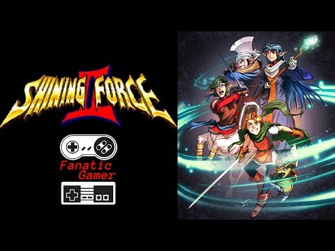 Shining Force II (Part 1) Beginning to New Granseal
