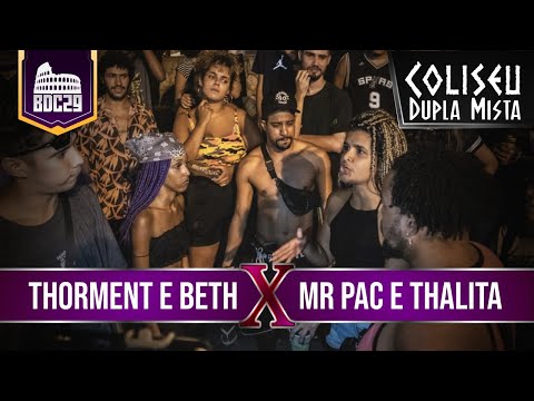 THORMENT E BETH X MR PAC E THALITA - PRIMEIRA FASE - BATALHA DO COLISEU EDIÇÃO #29