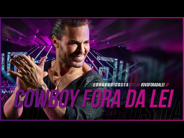 Download COWBOY FORA DA LEI | Eduardo Costa