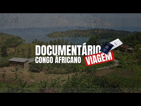 Vox Mundo apresenta para você o Congo País Africano