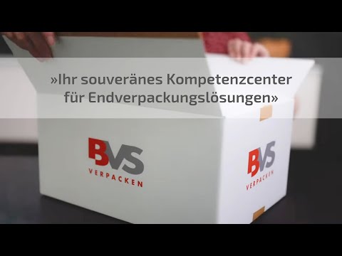 BVS Verpackungs-Systeme - Wenn wir kommen können Sie einpacken!