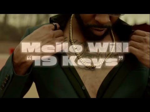Mello Will - 19 Keys (Official Video)