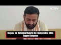 Haryana Political Crisis | Haryana CM On Losing Majority As 3 Independent MLAs Support Congress - Video