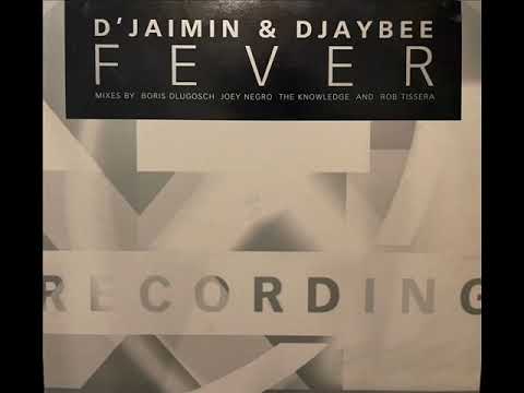 D'Jaimin & Djaybee - Fever (Joey Negro Mix)