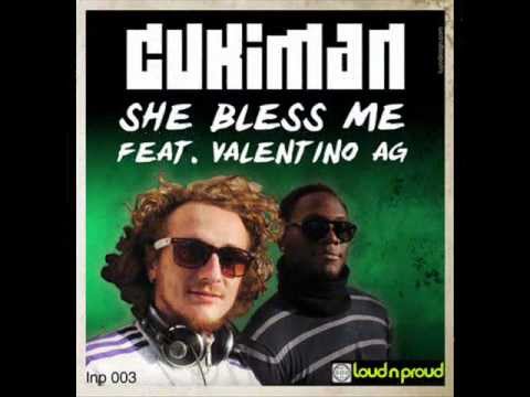 CUKIMAN FEATURING VALENTINO AG -  SHE BLESS ME