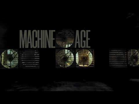 Machine Age - Trailer