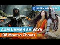 108 Mantra Chant OM Namah Shivaya ️ ॐ नमः शिवाय ️ 528 HZ