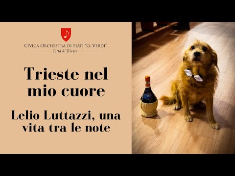 Trieste nel mio cuore - Lelio Luttazzi, una vita tra le note