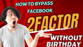How To Bypass Facebook 2Factor Authentication Without Date Of Birth