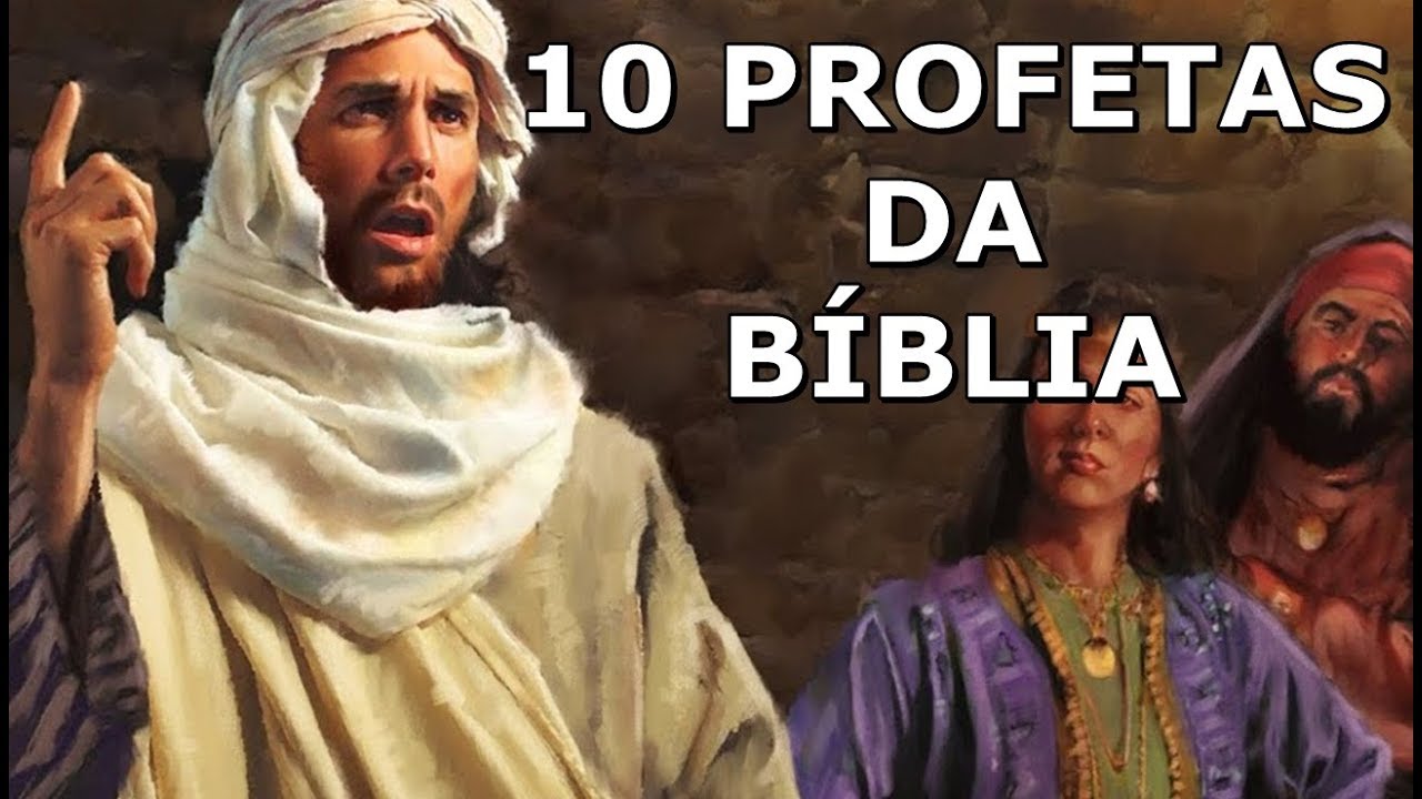10 Profetas descritos na Bíblia