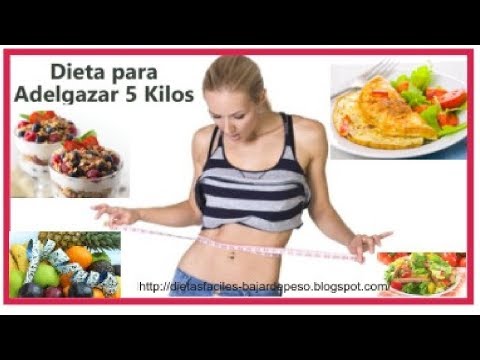 ► Dieta para adelgazar 5 kilos | Como adelgazar 5 Kg en dos semanas ◄