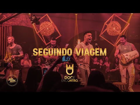 Doce Encontro - Seguindo Viagem (DVD Não Se Mete)