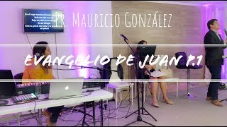 Evangelio del Espíritu parte 1 - Mauricio González - 22/10/2017