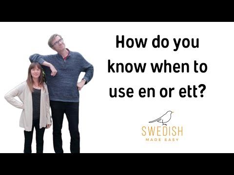 How do you know when to use en or ett?
