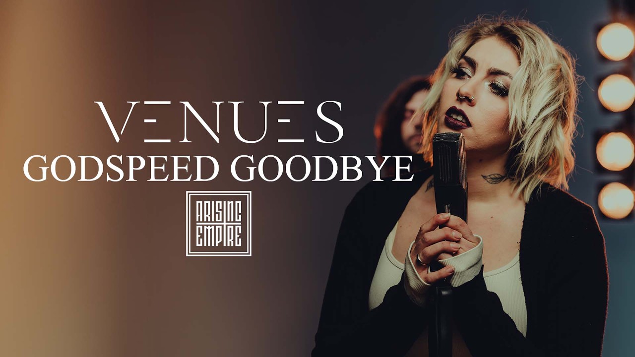 Venues — Godspeed, Goodbye