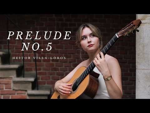 Prelude No. 5  by Heitor Villa-Lobos (performed by Ilona Skowrońska)