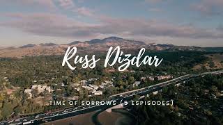 Russ Dizdar - Time Of Sorrows (Part 2/5)