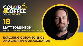 Exploring Color Science and Creative Collaboration with Matt Tomlinson