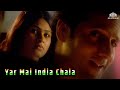 Yar Mai India Chala | Udit Narayan |  Kitne Door Kitne Paas (2002) | Fardeen Khan, Amrita Arora