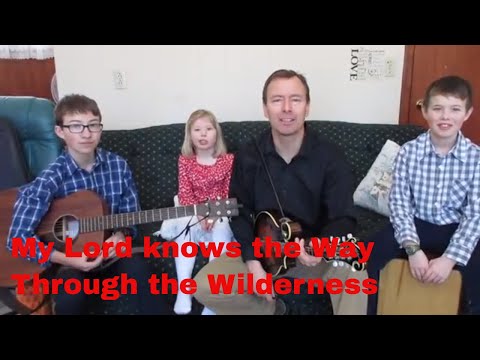download lagu mp3 mp4 My Lord Knows The Way Through The Wilderness, download lagu My Lord Knows The Way Through The Wilderness gratis, unduh video klip My Lord Knows The Way Through The Wilderness
