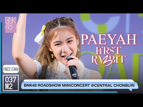 220423 BNK48 Paeyah - First Rabbit @ BNK48 11th Single Sayonara Crawl Roadshow [FaceCam 4K 60p]