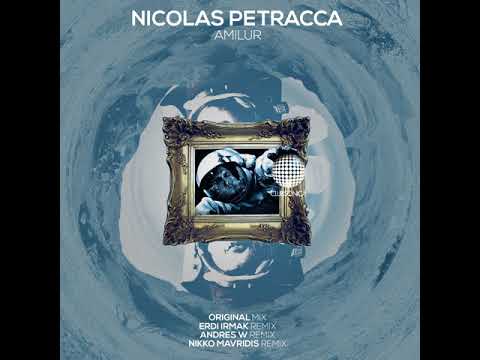 Nicolas Petracca: Amilur (Original Mix)