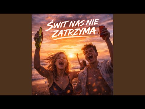 Świt nas nie zatrzyma