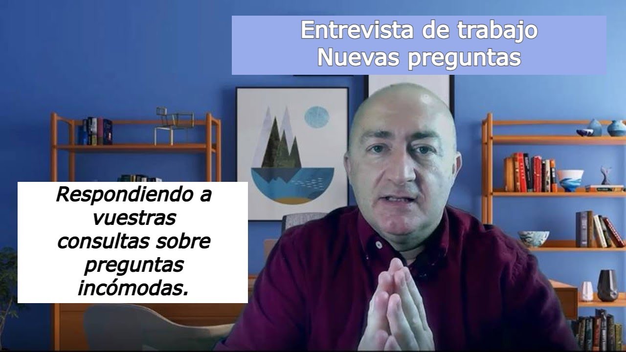 Como debes contestar preguntas en la entrevista de trabajo. Respuesta a vuestras consultas!!!