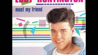 Eddy Huntington - Meet My Friend (High Energy)
