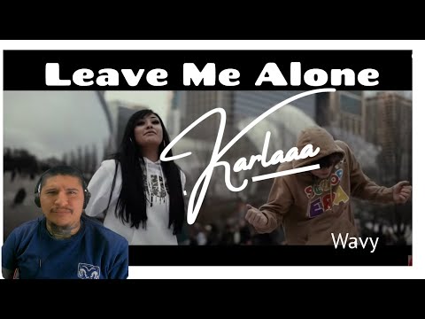 Karlaaa Feat. Wavy - Leave Me Alone (Official Music Video) | Shot By @CVO FILMS | Reaction