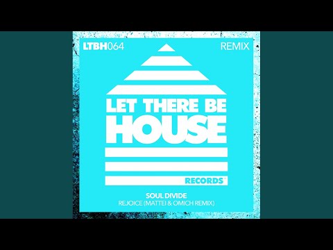 Rejoice (Mattei & Omich Extended Remix)