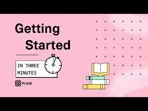 Getting Started with Plaid in 3 Minutes