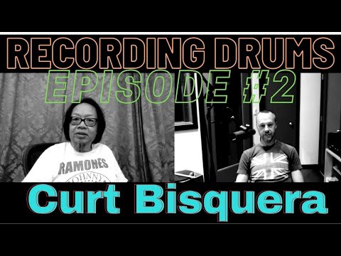 Recording Drums With Blair Sinta: Episode #2 - An Interview With Curt Bisquera