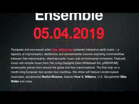 Glen Whitehead Ensemble 05.04.2019