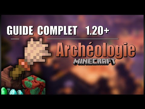 The ULTIMATE guide to ARCHEOLOGY in 1.20 on Minecraft in SURVIVAL! [Ruines, Loots, Sentiers, ...]